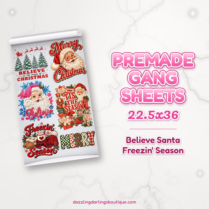 Believe Santa Freezin' Season premade DTF gang sheet 22.5x36 – Dazzling Darlings Boutique