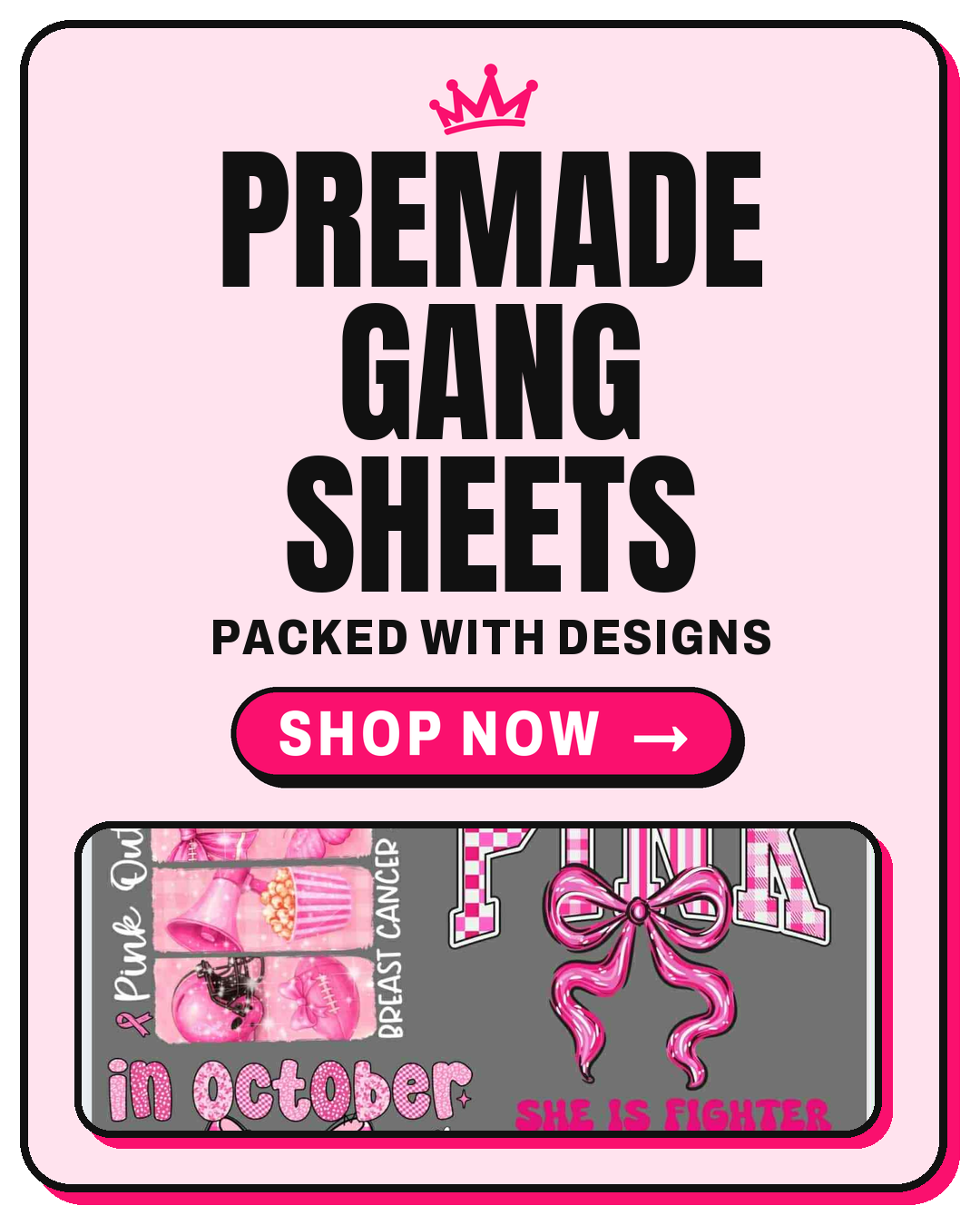 Premade Gang Sheets - shop now (mobile slide)