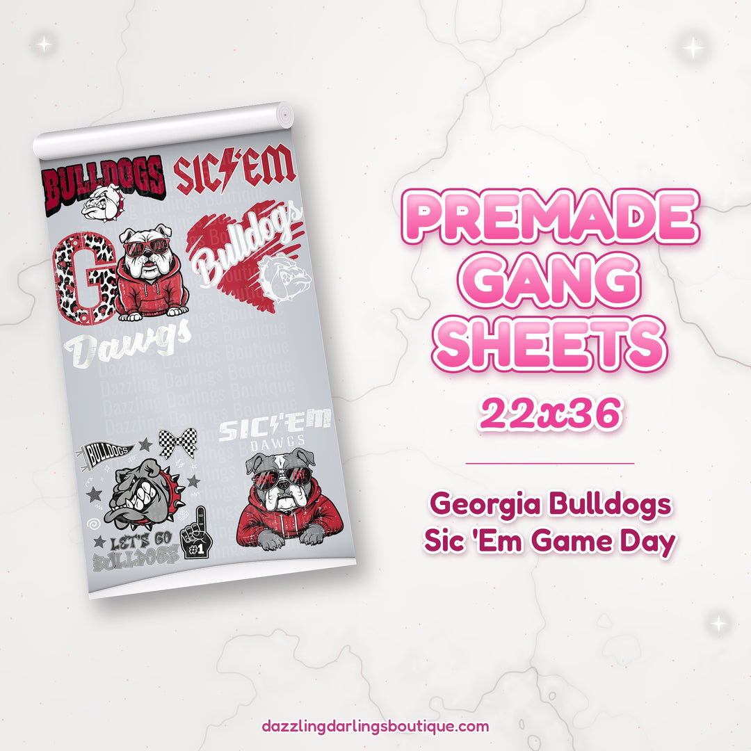 Georgia Bulldogs Sic 'Em Game Day premade DTF gang sheet 22x36 – Dazzling Darlings Boutique