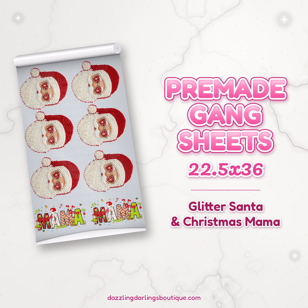 Glitter Santa & Christmas Mama premade DTF gang sheet 22.5x36 – Dazzling Darlings Boutique