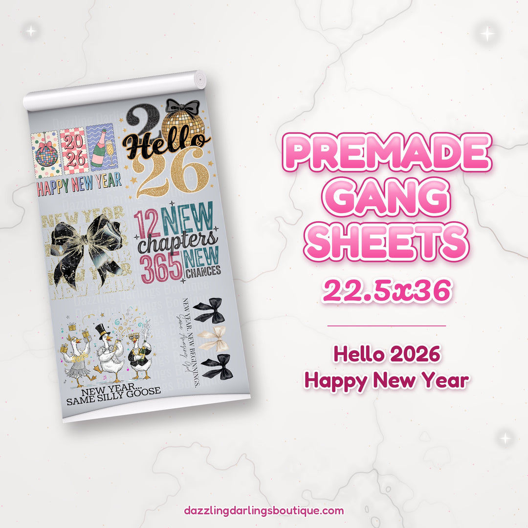 Hello 2026 Happy New Year premade DTF gang sheet 22.5x36 – Dazzling Darlings Boutique