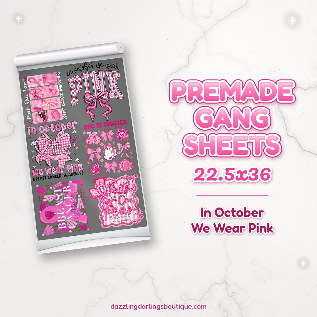 In October We Wear Pink premade DTF gang sheet 22.5x36 – Dazzling Darlings Boutique