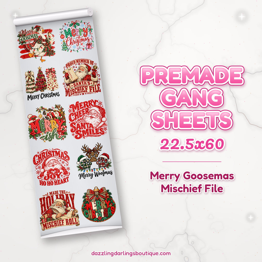 Merry Goosemas Mischief File premade DTF gang sheet 22.5x60 – Dazzling Darlings Boutique