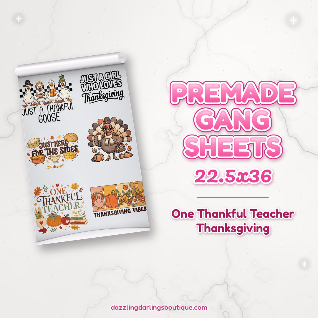 One Thankful Teacher Thanksgiving premade DTF gang sheet 22.5x36 – Dazzling Darlings Boutique