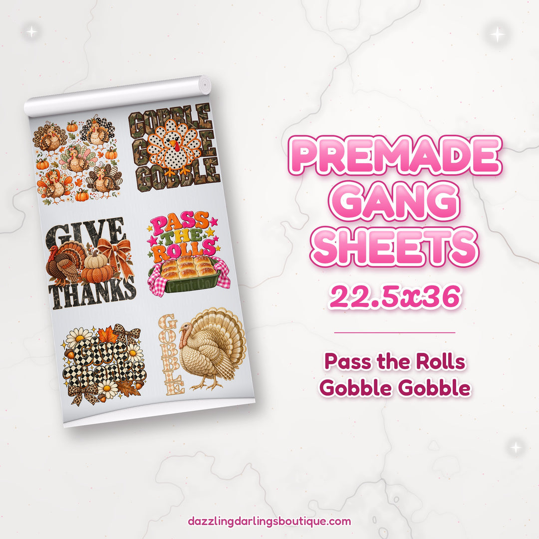 Pass the Rolls Gobble Gobble premade DTF gang sheet 22.5x36 – Dazzling Darlings Boutique