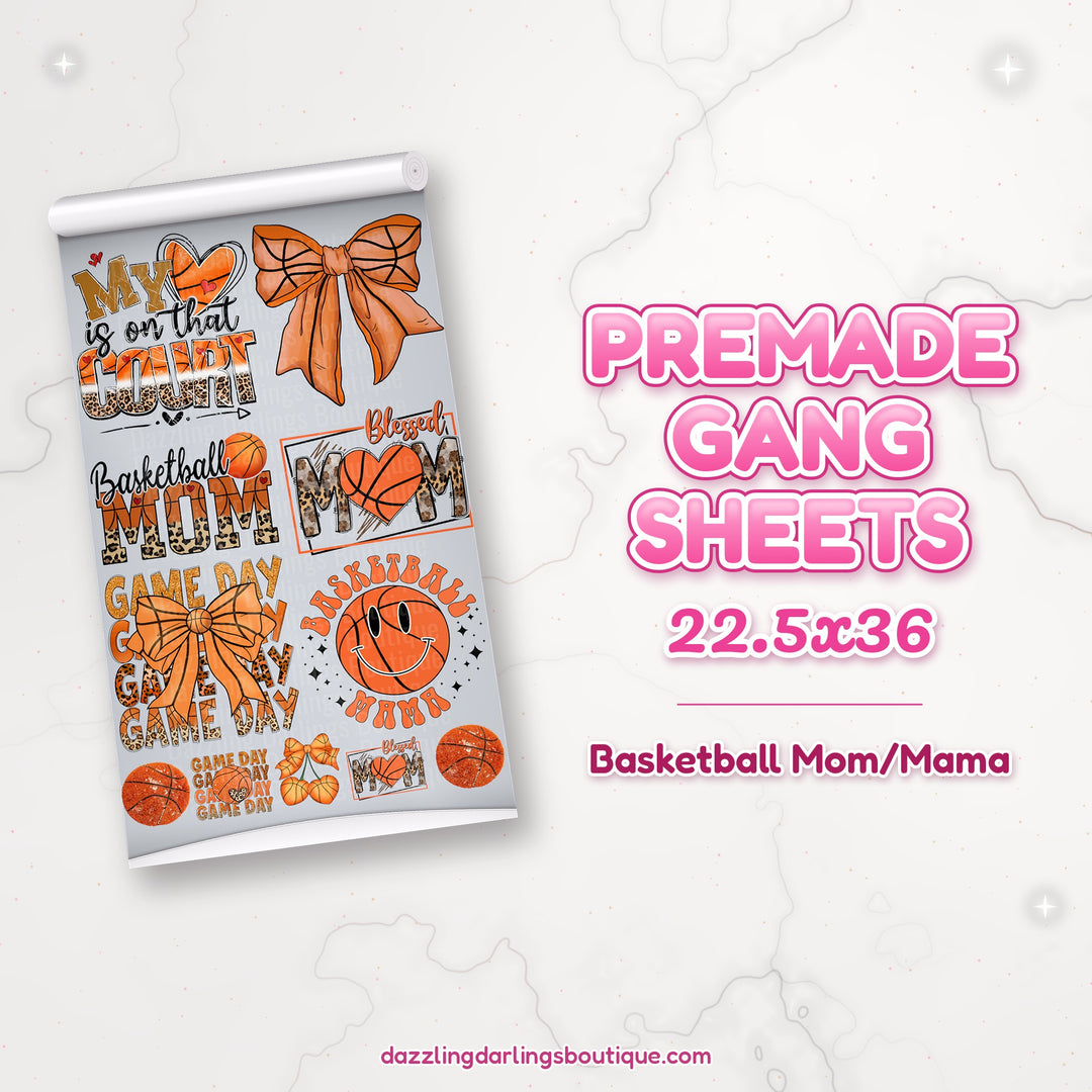 Basketball Mom/Mama premade DTF gang sheet 22.5x36 – Dazzling Darlings Boutique