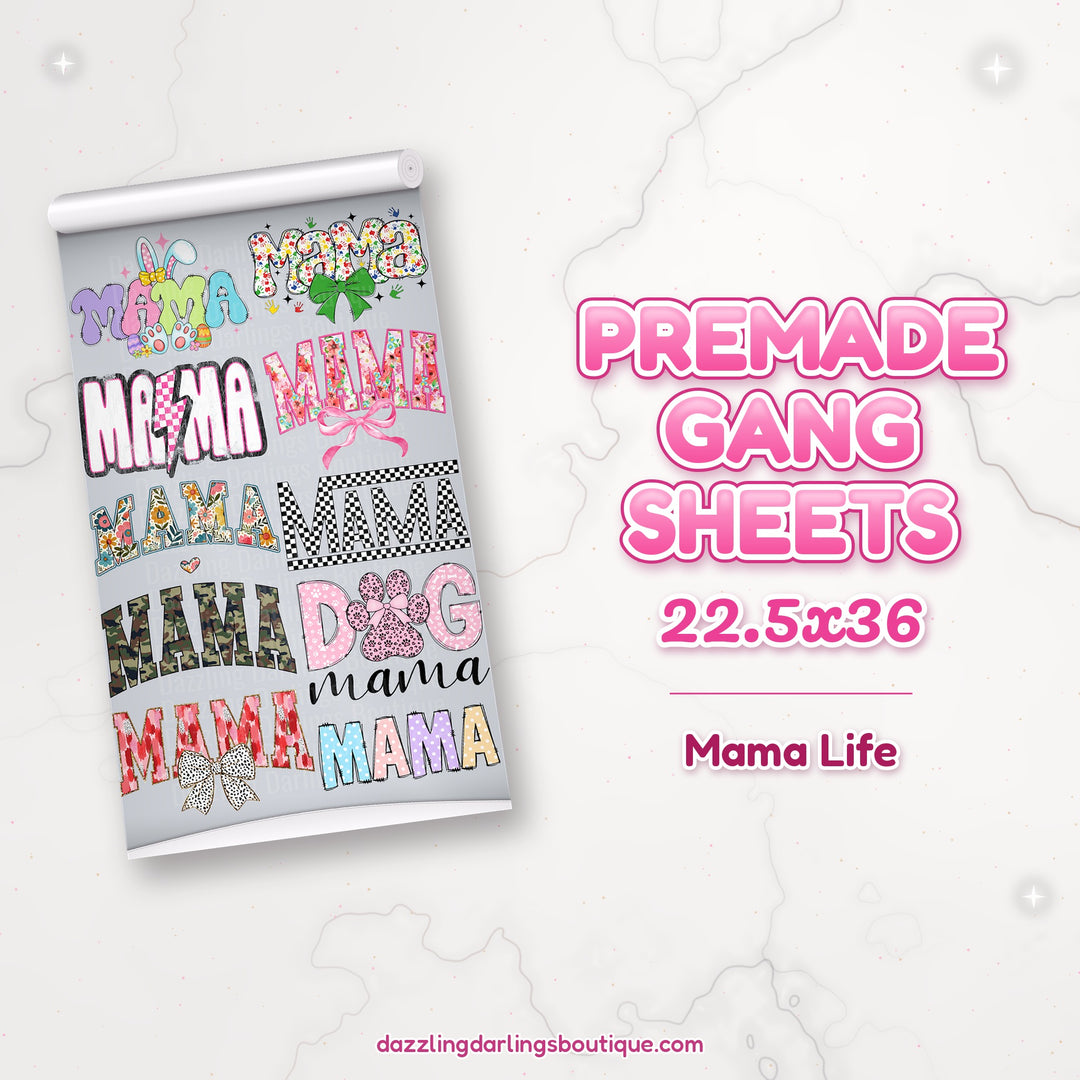 Mama Life premade DTF gang sheet 22.5x36 – Dazzling Darlings Boutique