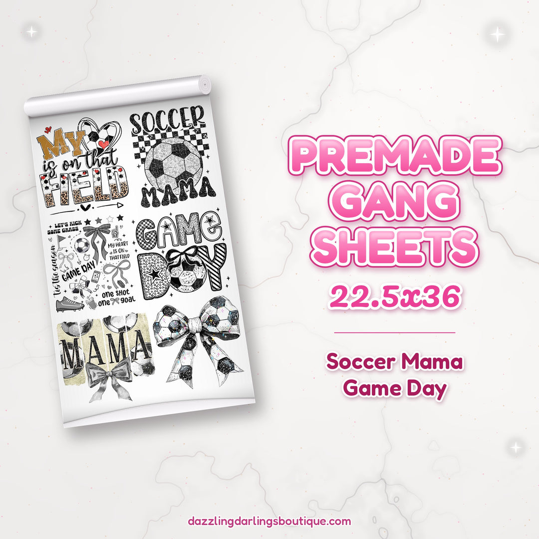 Soccer Mama Game Day premade DTF gang sheet 22.5x36 – Dazzling Darlings Boutique
