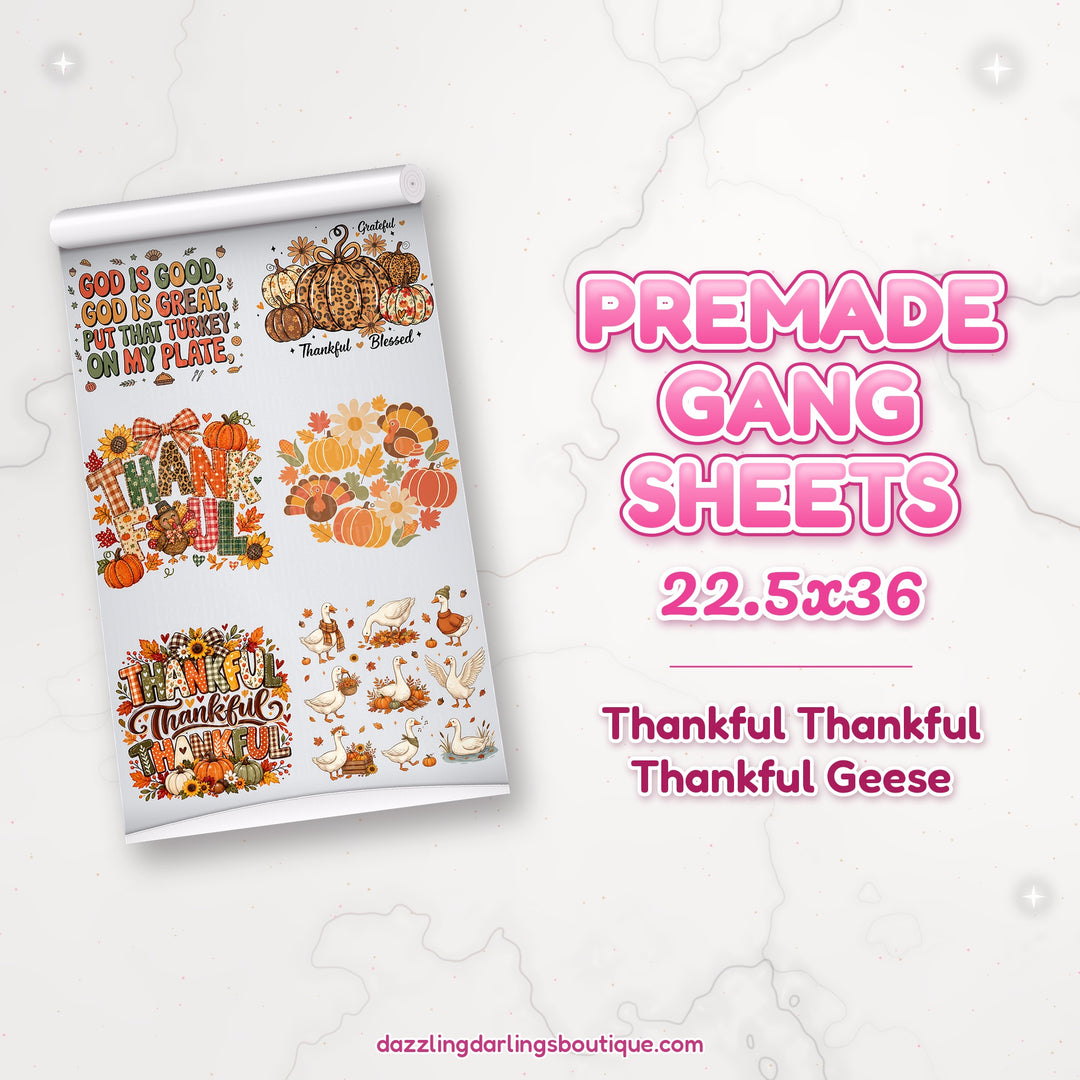 Thankful Thankful Thankful Geese premade DTF gang sheet 22.5x36 – Dazzling Darlings Boutique