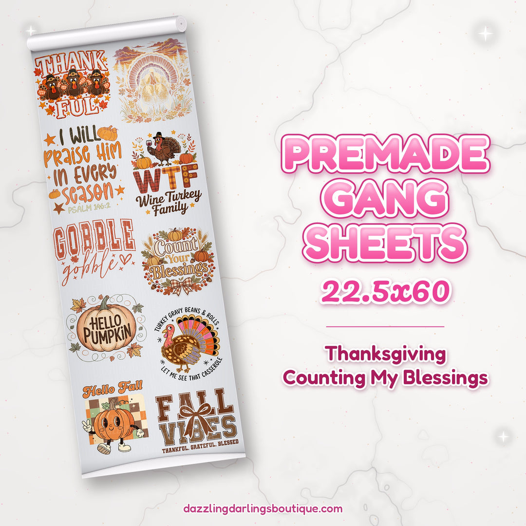 Thanksgiving Counting My Blessings premade DTF gang sheet 22.5x60 – Dazzling Darlings Boutique