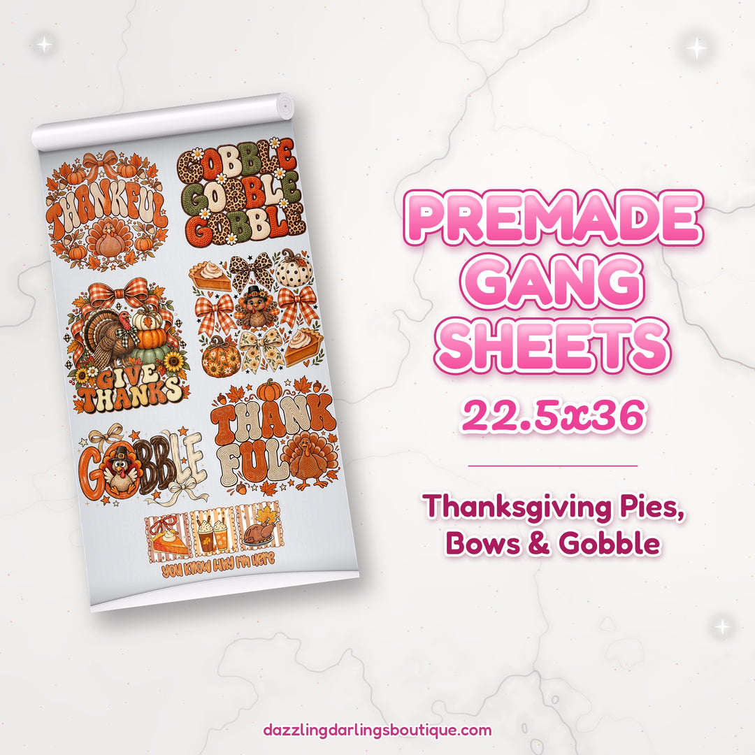 Thanksgiving Pies, Bows & Gobble premade DTF gang sheet 22.5x36 – Dazzling Darlings Boutique