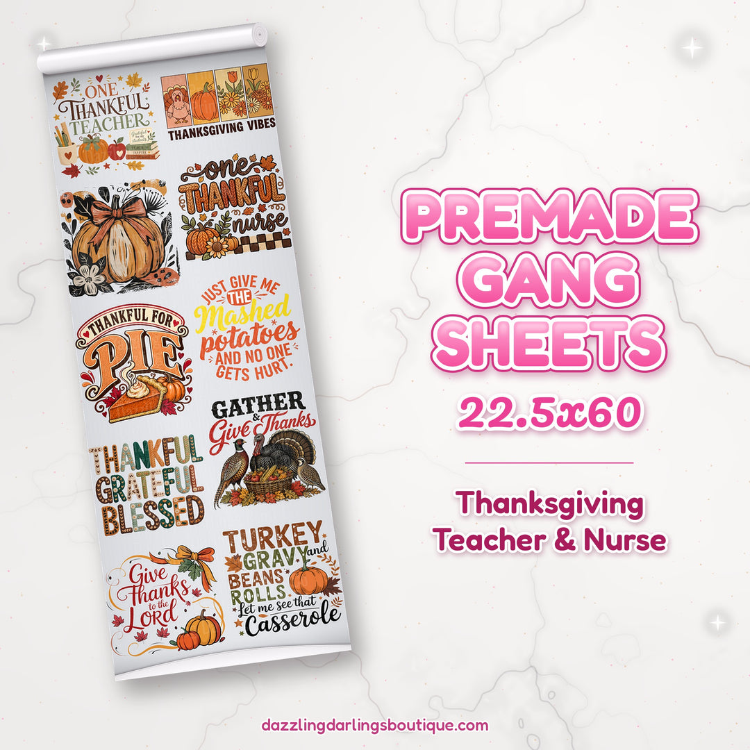 Thanksgiving Teacher & Nurse premade DTF gang sheet 22.5x60 – Dazzling Darlings Boutique