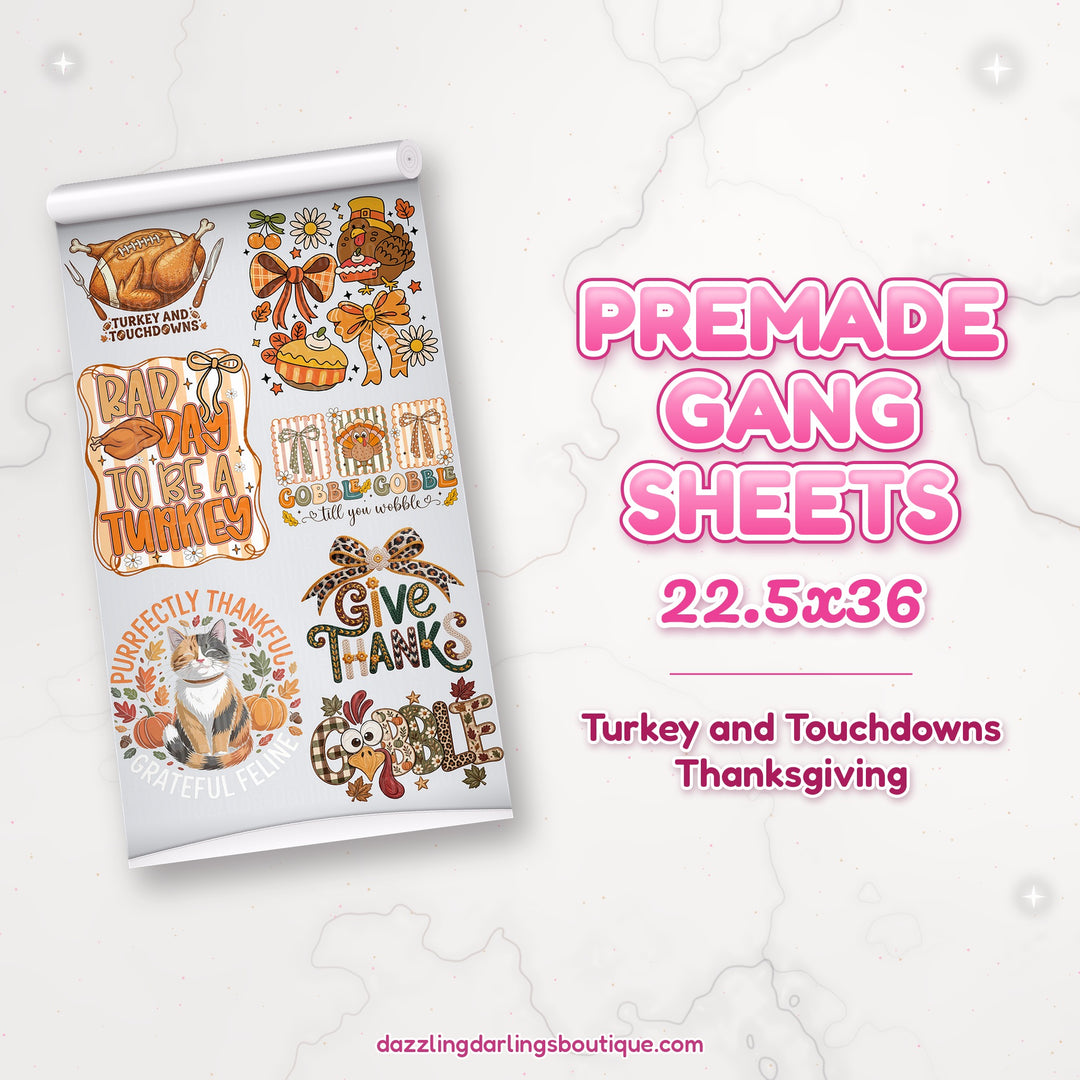 Turkey and Touchdowns Thanksgiving premade DTF gang sheet 22.5x36 – Dazzling Darlings Boutique