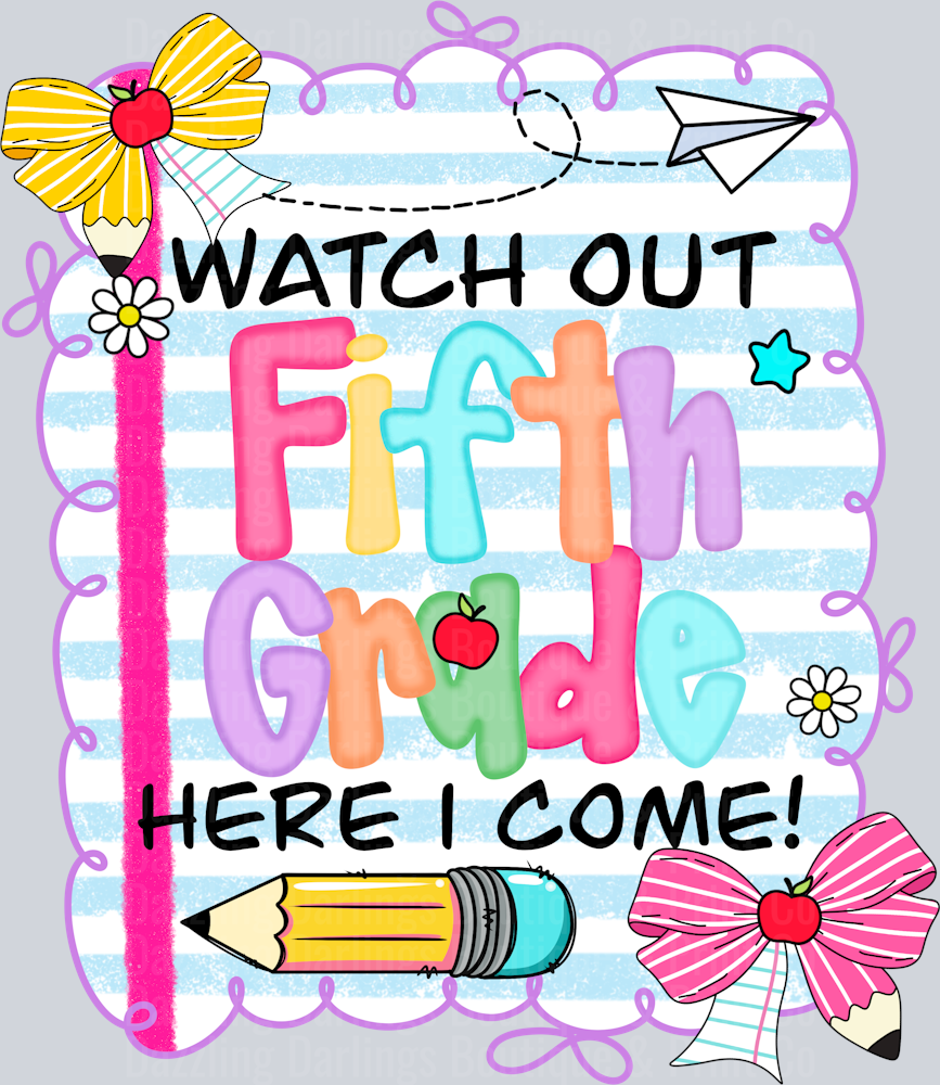 BACK TO SCHOOL TEACHER DTF TRANSFER WATCH OUT FIFTH GRADE
