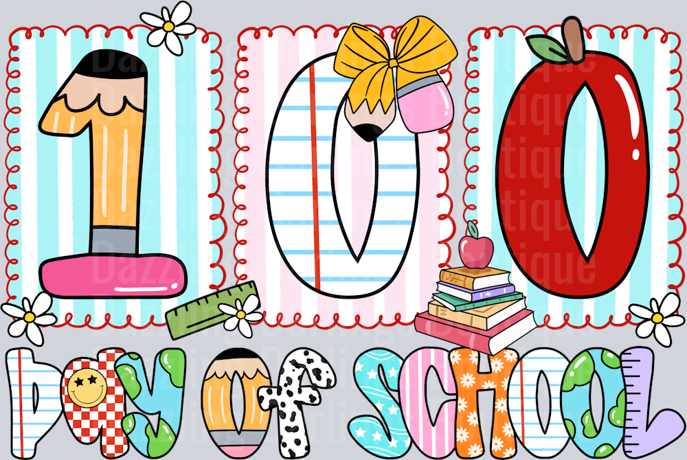 100 DAYS OF SCHOOL