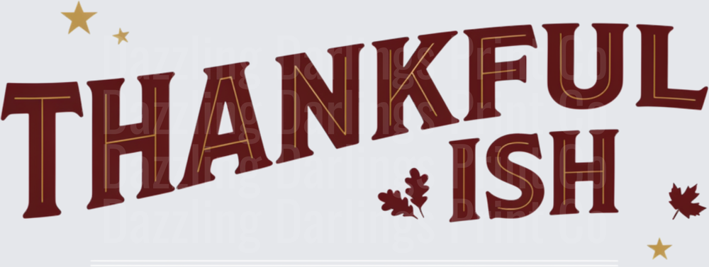Thankful-ish