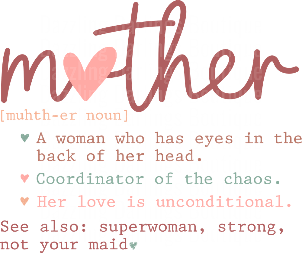 Mother Definition Typography with Heart and Humorous Quotes
