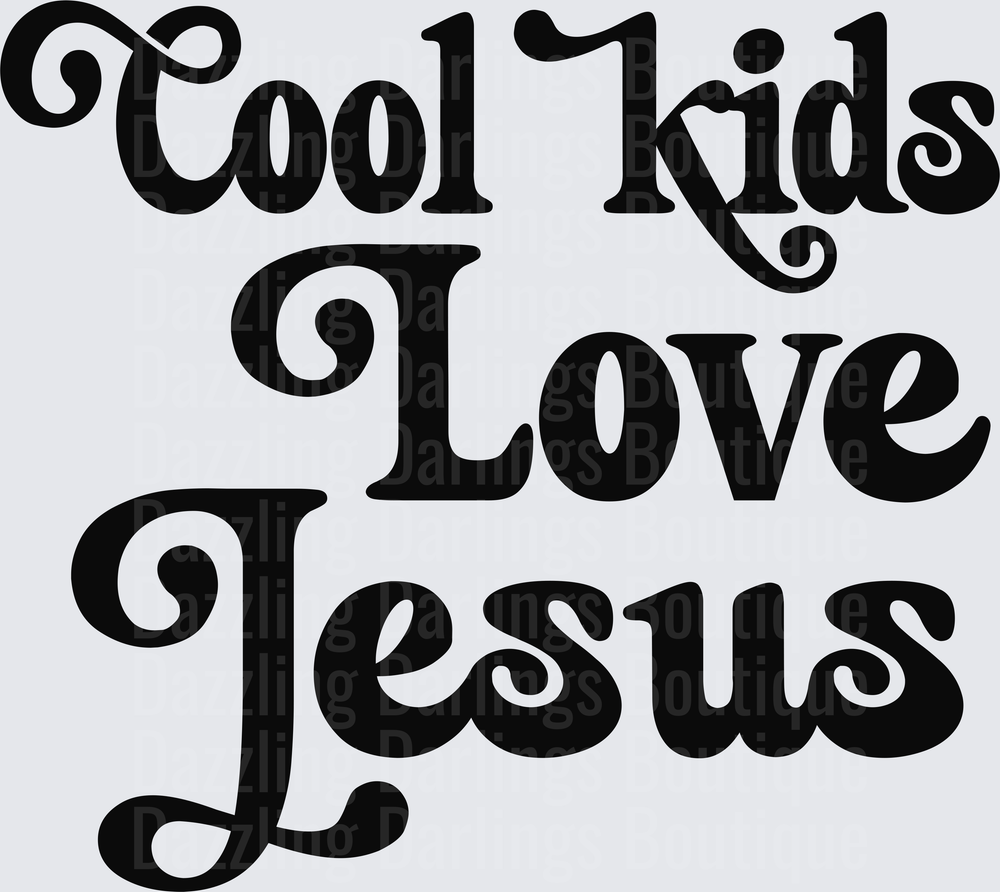 Cool Kids Love Jesus Religious Typography Design