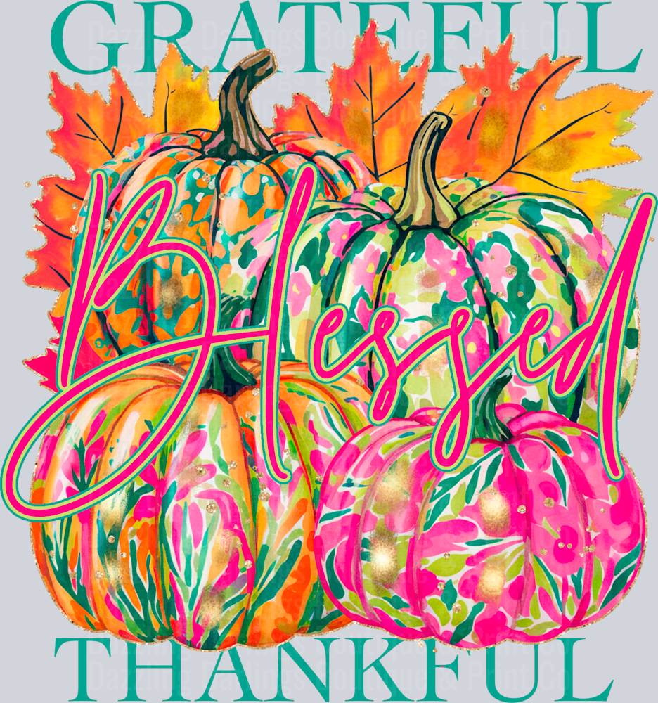 Grateful Thankful Blessed