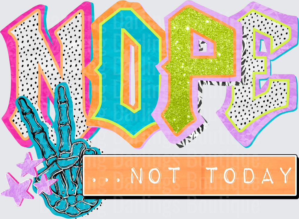 Nope Not Today Skeleton Hand Peace Sign 80s Retro Typography