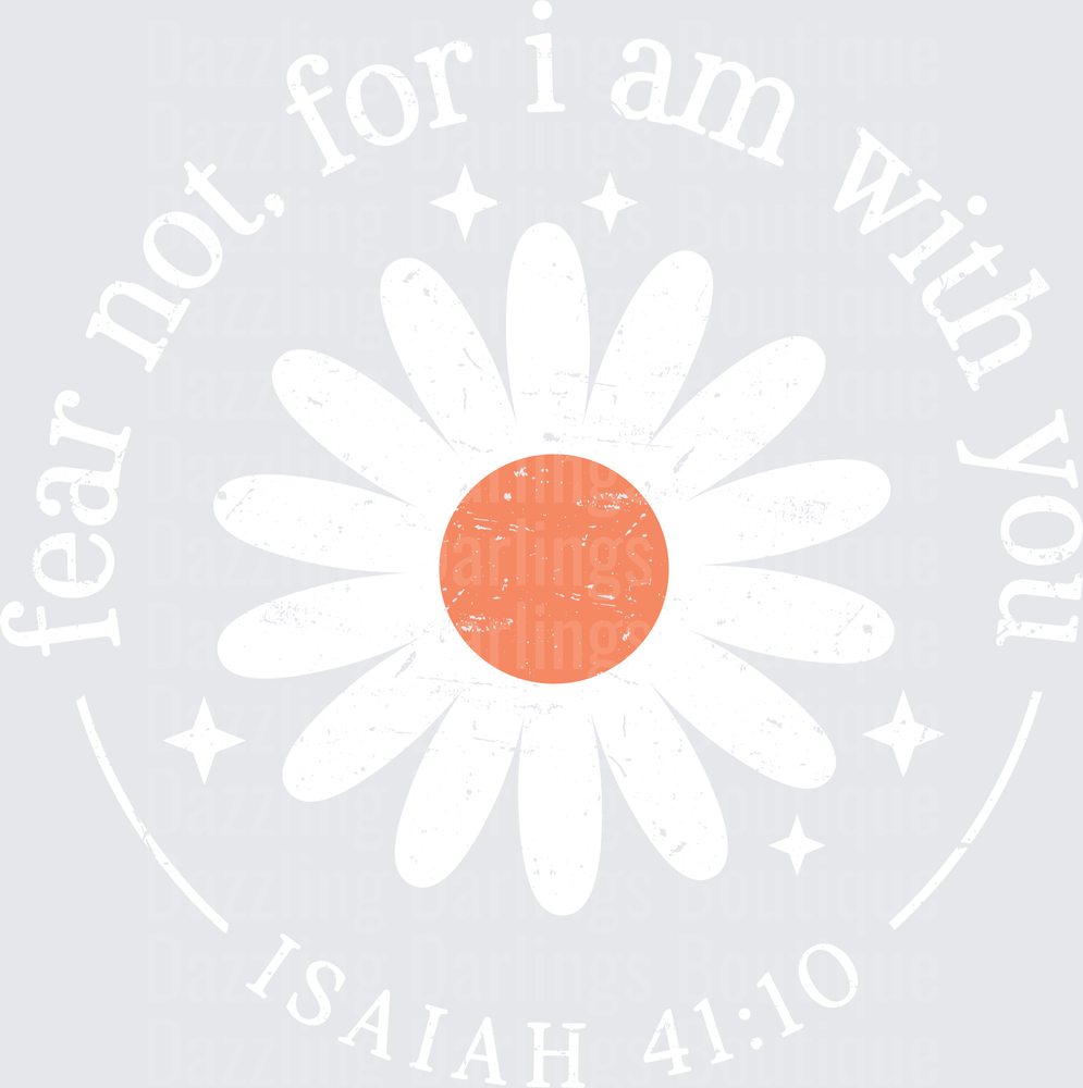 Fear Not, For I Am With You