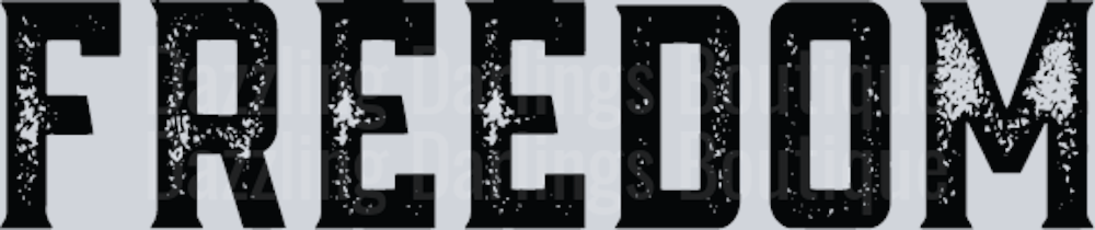 Freedom Black Distressed Block Letters