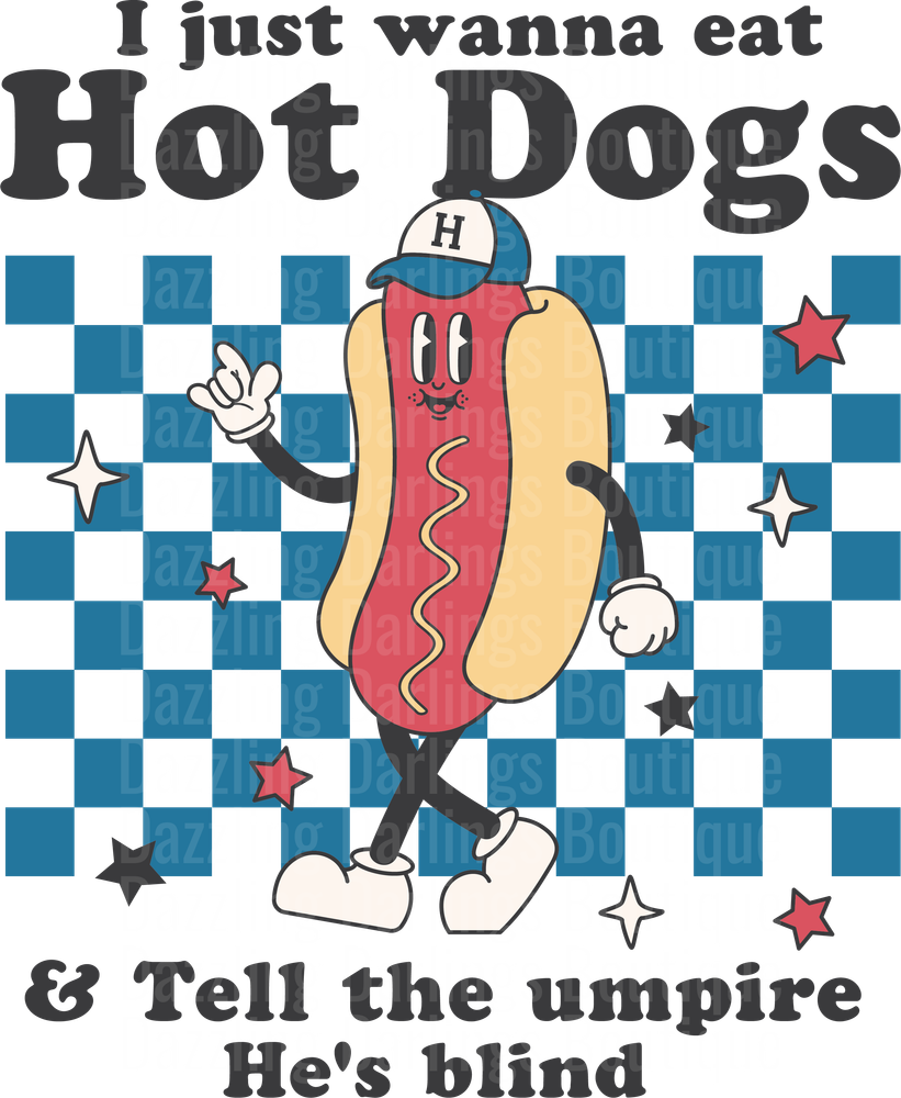 I Just Wanna Eat Hot Dogs & Tell The Umpire He's Blind Baseball Cartoon Character