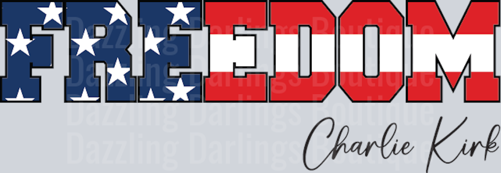 Freedom Flag Letters Charlie Kirk Script