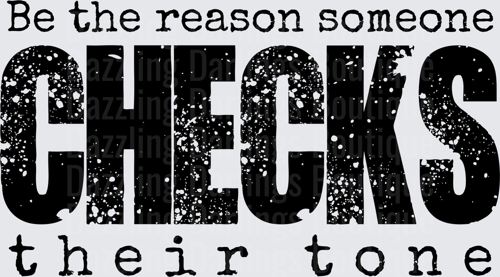Be the Reason Someone Checks Their Tone Motivational Quote
