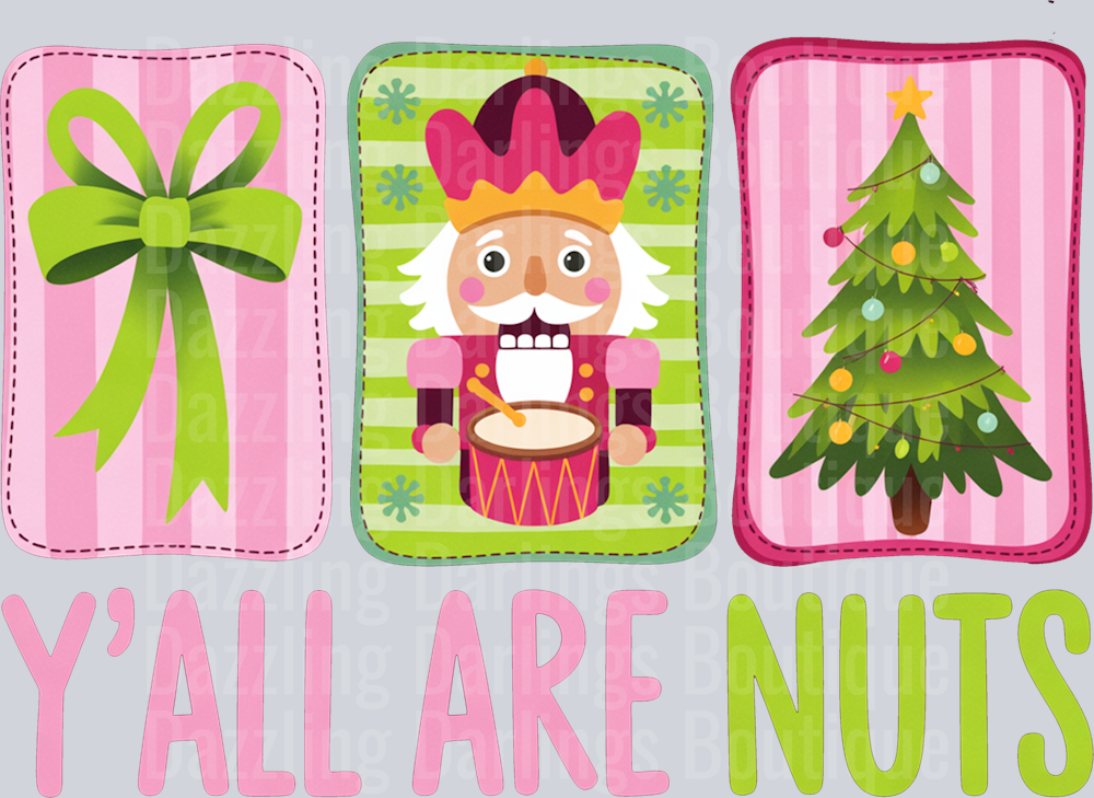 Coquette Christmas Nutcracker Y'all Are Nuts