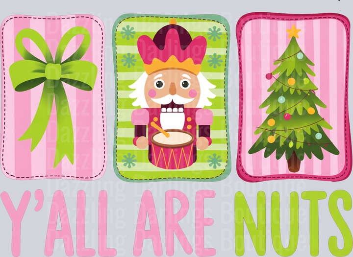 Coquette Christmas Nutcracker Y'all Are Nuts