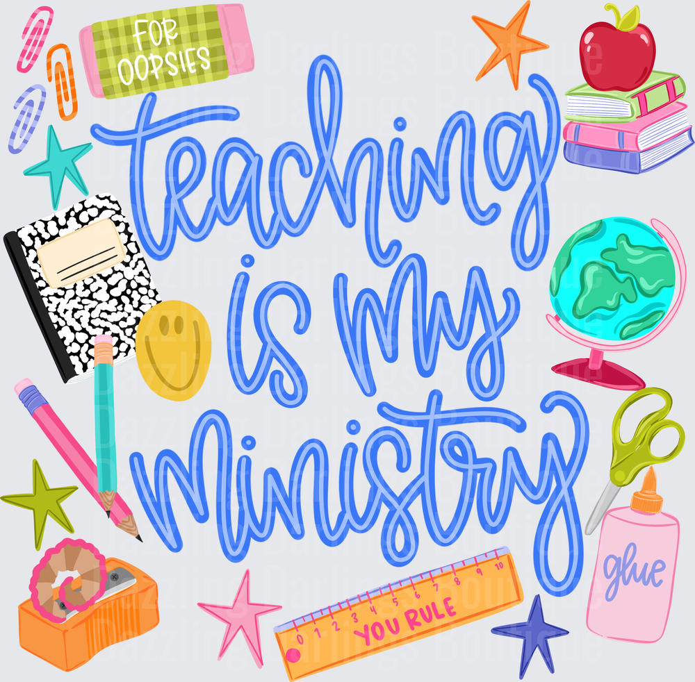 Teaching Is My Ministry School Supplies Design