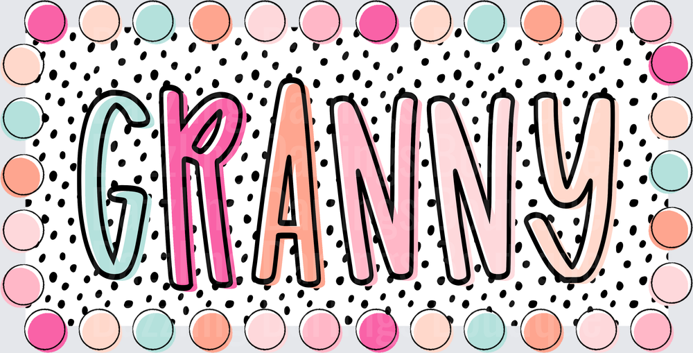 GRANNY Text with Colorful Circles and Polka Dot Border
