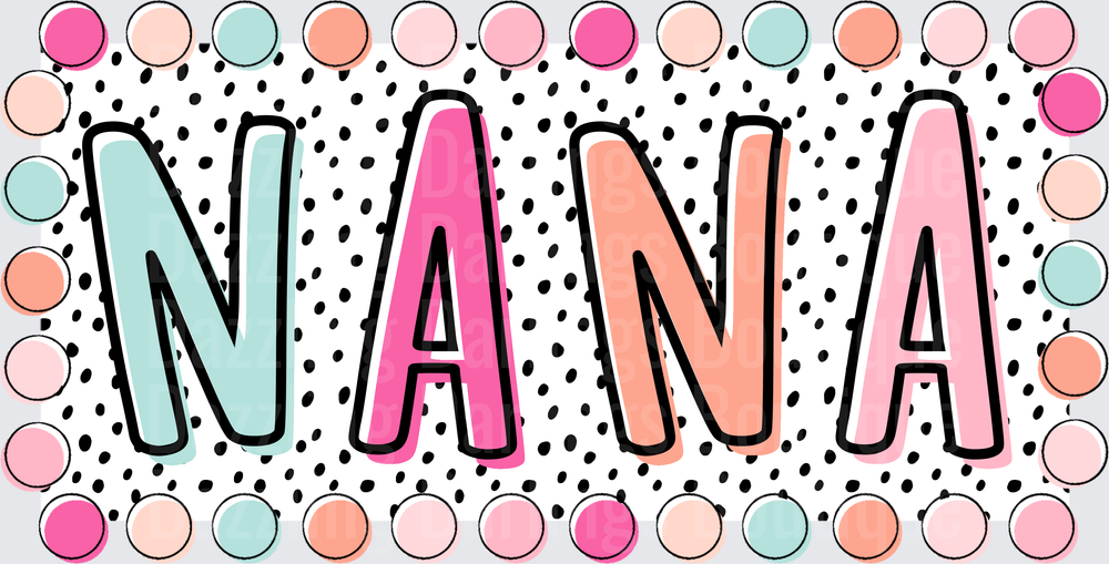 NANA Text with Colorful Polka Dot Circle Border Design