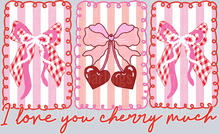 I LOVE YOU CHERRY MUCH
