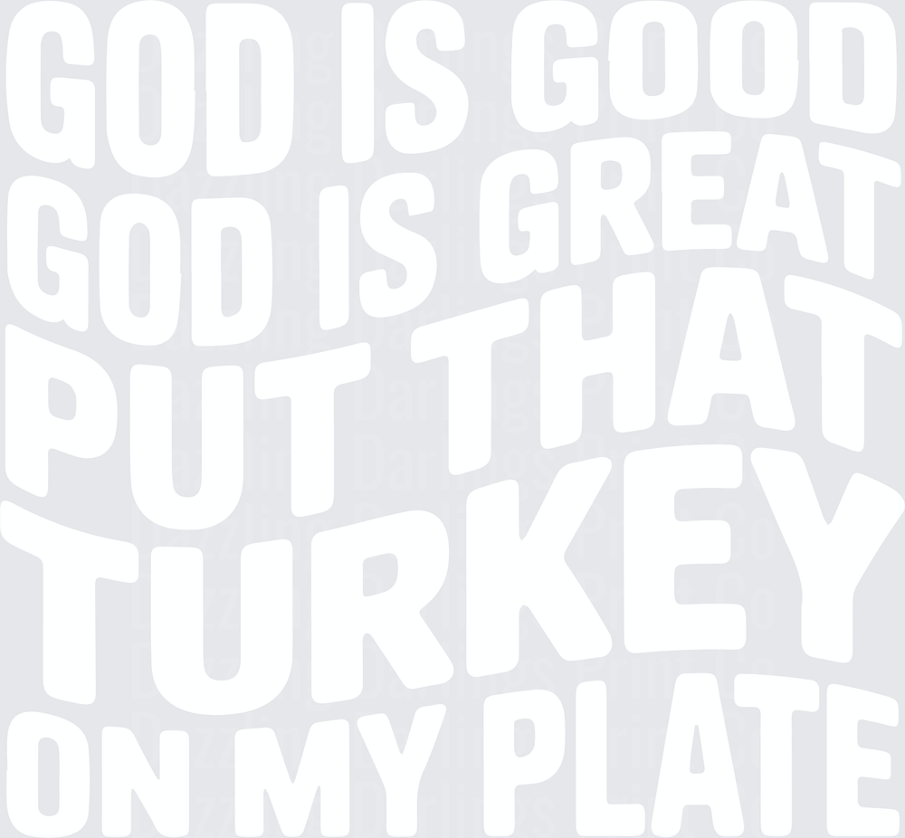 God is Good God is Great white