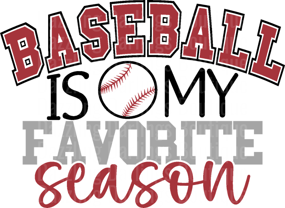 Baseball Is My Favorite Season Typography Design
