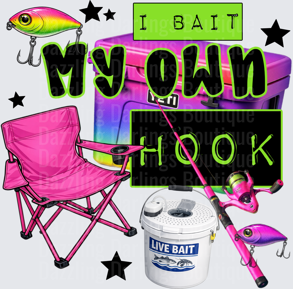 I Bait My Own Hook Pink Fishing Gear Design