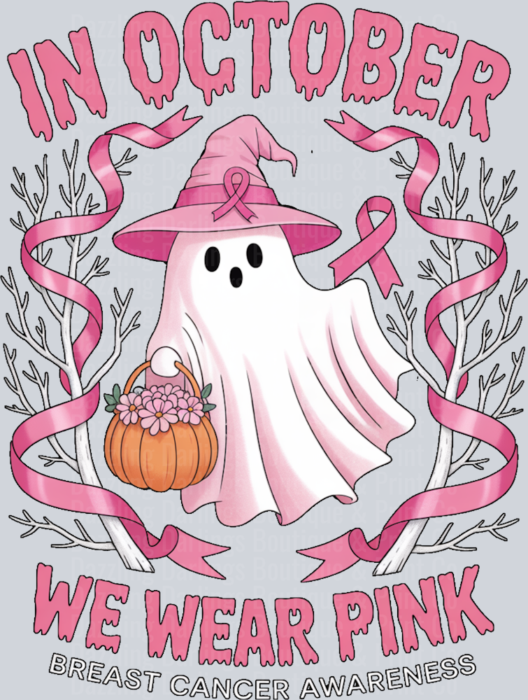 BREAST CANCER AWARENESS IN OCTOBER WE WEAR PINK GHOST
