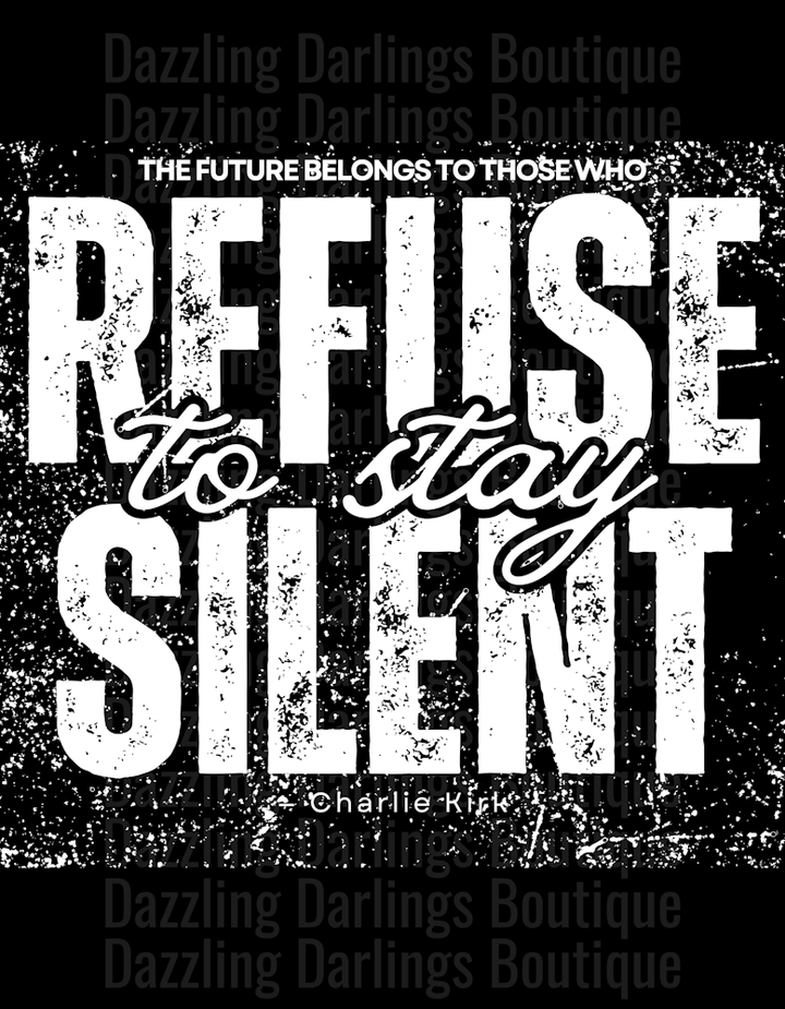 Refuse to stay Silent Charlie Kirk