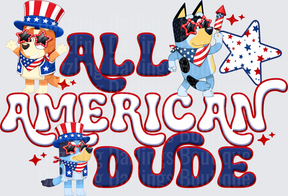 All American Dude Bluey Family Patriotic Fourth of July Design