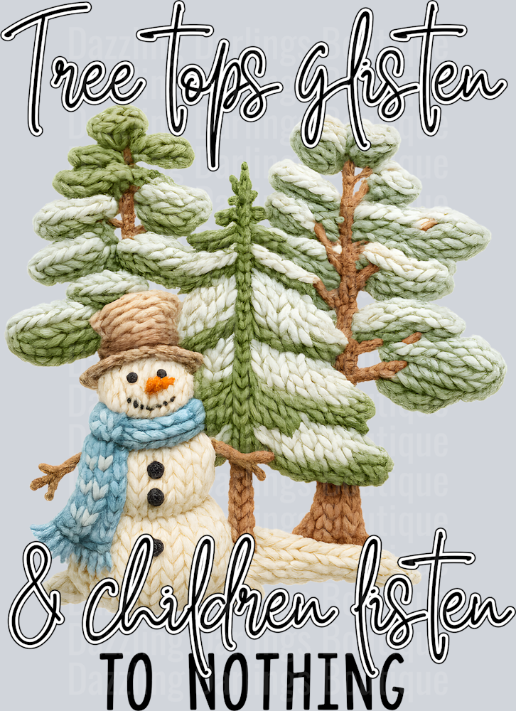 TREE TOPS GLISTEN CHILDREN LISTEN