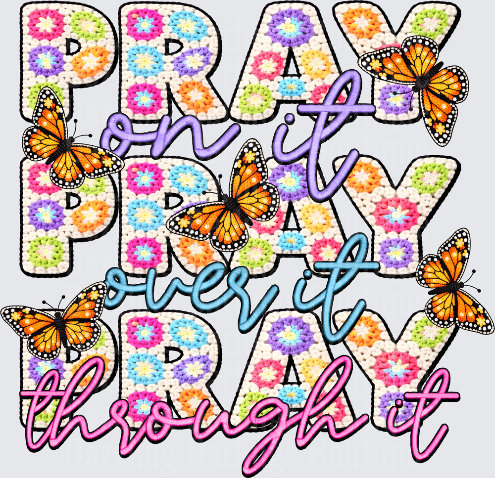 Pray About It Over It Through It Granny Square Crochet Butterflies