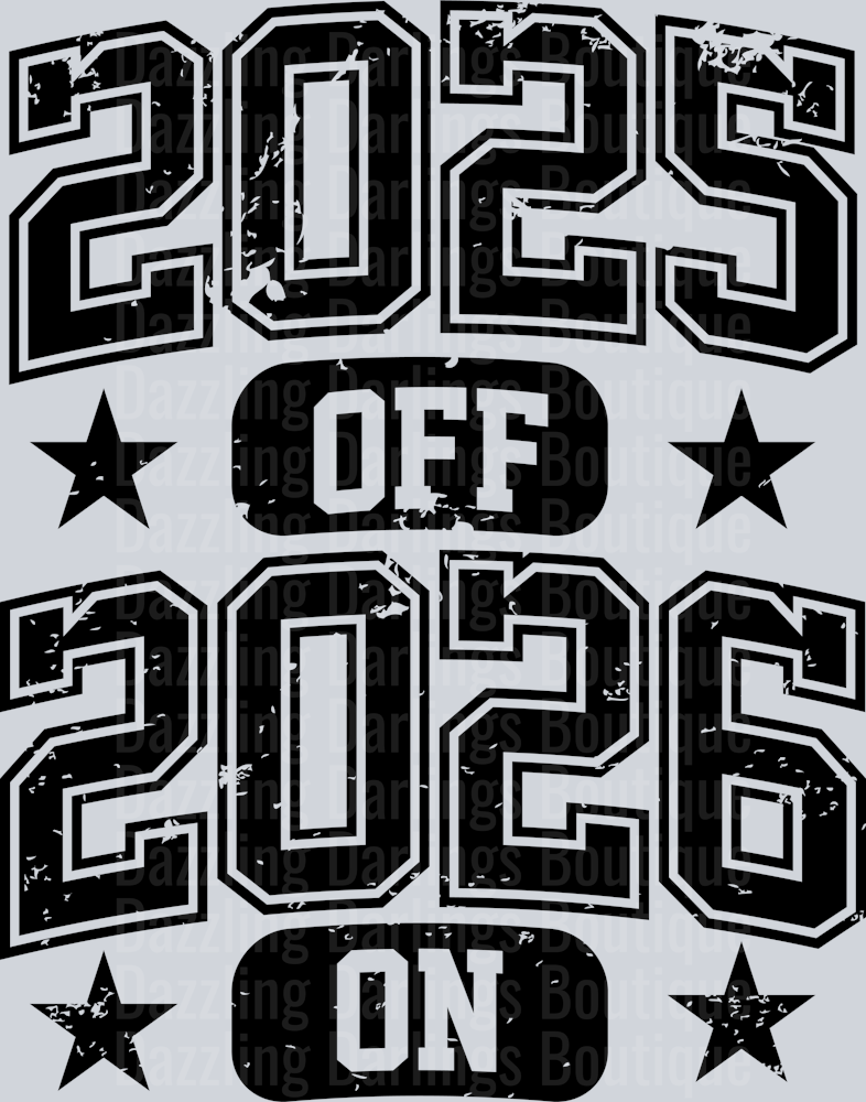 2025 Off 2026 On New Year Black