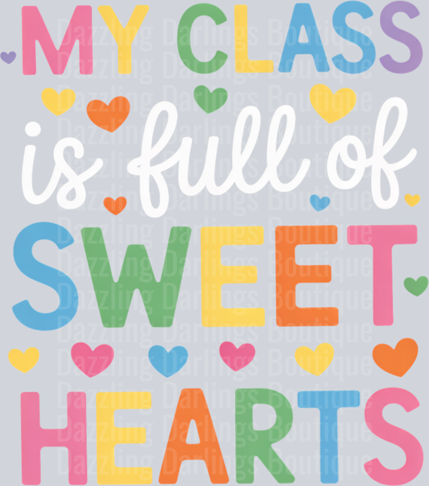 MY CLASS IS FULL OF SWEET HEARTS