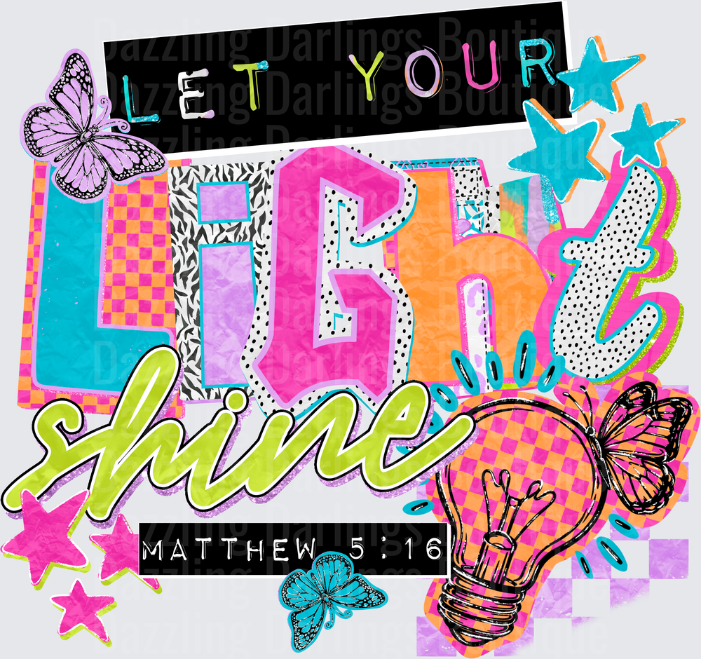 Let Your Light Shine Matthew 5:16 Christian Motivational Design
