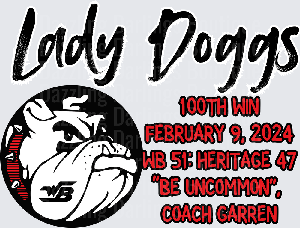 Lady Doggs WB Bulldogs 100th Win February 9 2024 Coach Garren