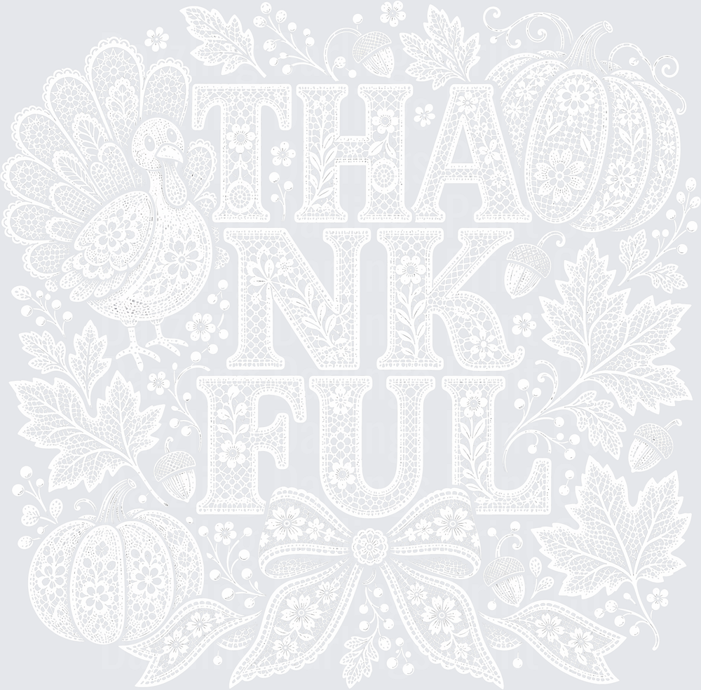 White Lace Thankful