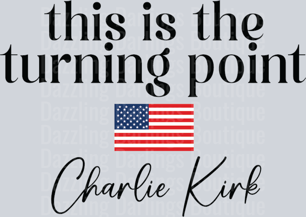 This Is The Turning Point Charlie Kirk Flag Script