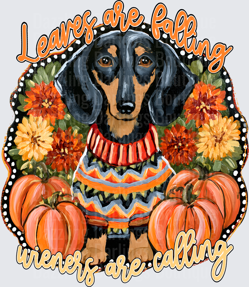 Leaves Are Falling Wieners Are Calling Fall Dachshund